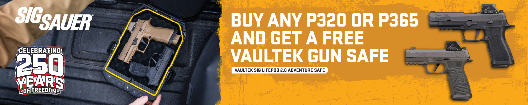 Buy any P320 or P365 and get a free Vaultek gun safe.